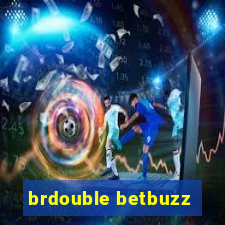 brdouble betbuzz